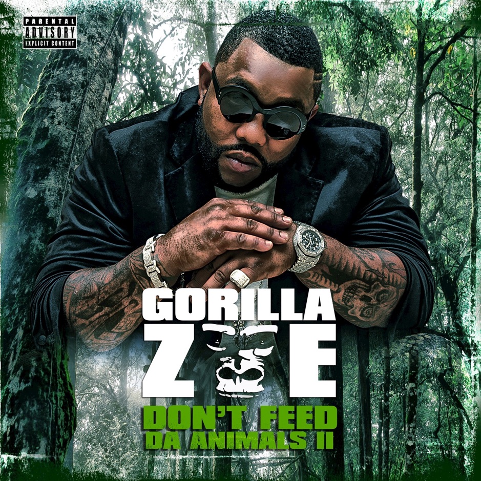 Gorilla Zoe - Dont Feed Da Animals 2